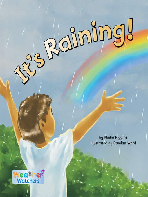 Title details for It's Raining! by Nadia Higgins - Available
